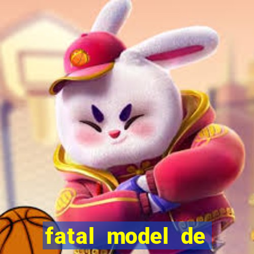 fatal model de barra mansa